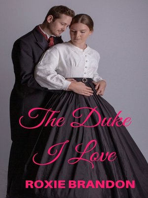 cover image of The Duke I Love